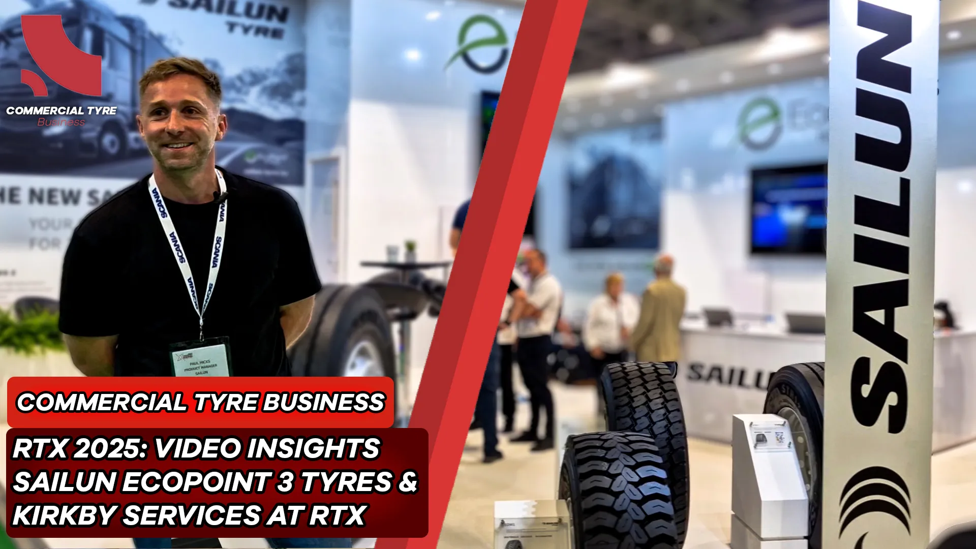 CTB RTX Video Insights Episode #5, featuring Sailun and Kirkby Tyres